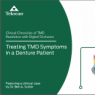 Treating TMD Symptoms in a Denture Patient